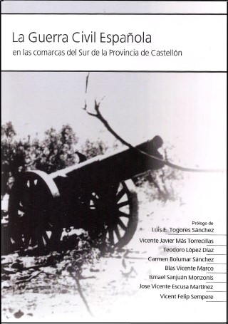 EL CRONISTA OFICIAL DE CAUDIEL, TEODORO LÓPEZ DÍAZ, PARTICIPA CON UN TRABAJO INSERTO EN LA EDICIÓN DE UN NUEVO LIBRO SOBRE LA GUERRA CIVIL EN LA PROVINCIA DE CASTELLÓN