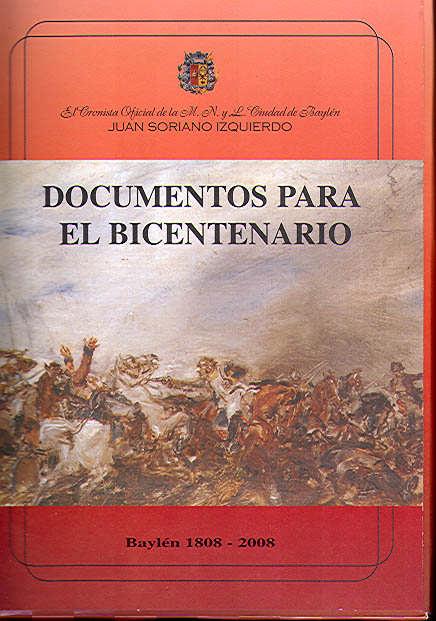 JUAN SORIANO, CRONISTA DE BAILÉN, PRESENTA SU OBRA “DOCUMENTOS SOBRE EL BICENTENARIO”