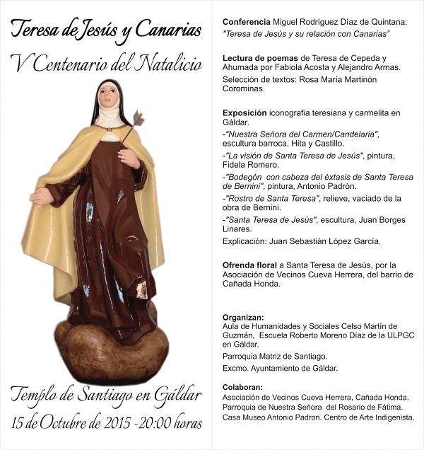 GÁLDAR (CANARIAS) CELEBRA EL V CENTENARIO DEL NATALICIO DE SANTA TERESA DE JESÚS Y SU RELACIÓN CON CANARIAS