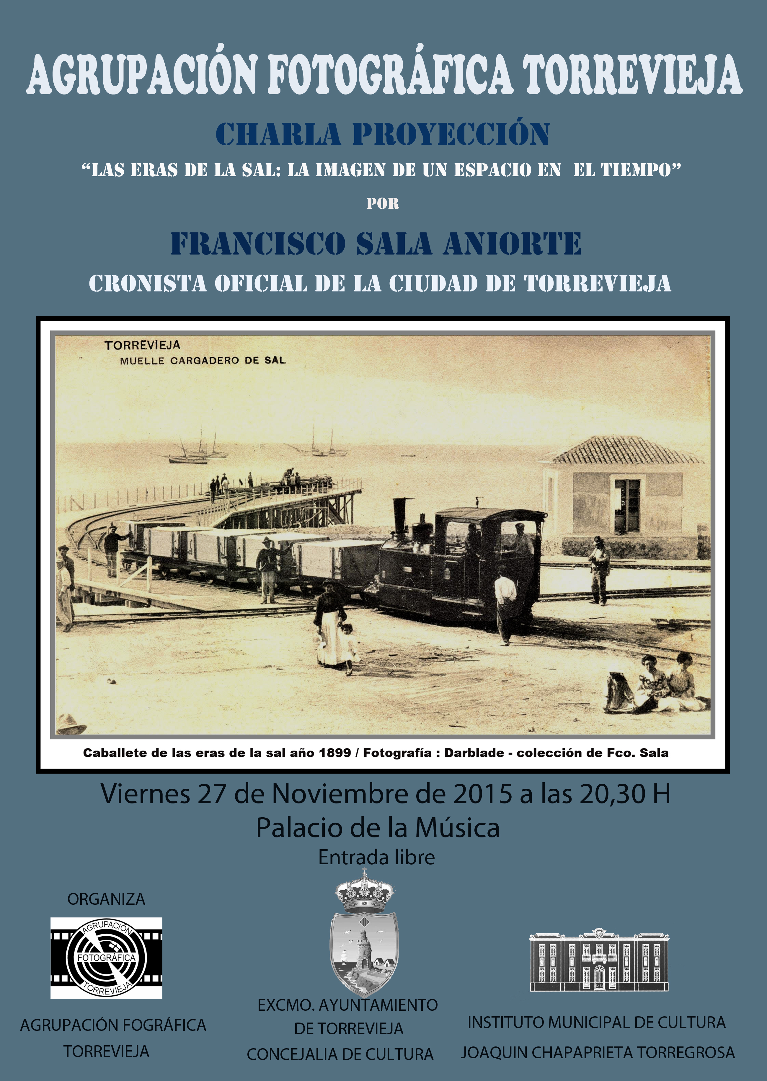 CHARLA-PROYECCIÓN POR EL CRONISTA OFICIAL DE TORREVIEJA, FRANCISCO SALA ANIORTE: ‘LAS ERAS DE LA SAL: LA IMAGEN DE UN ESPACIO EN EL TIEMPO’