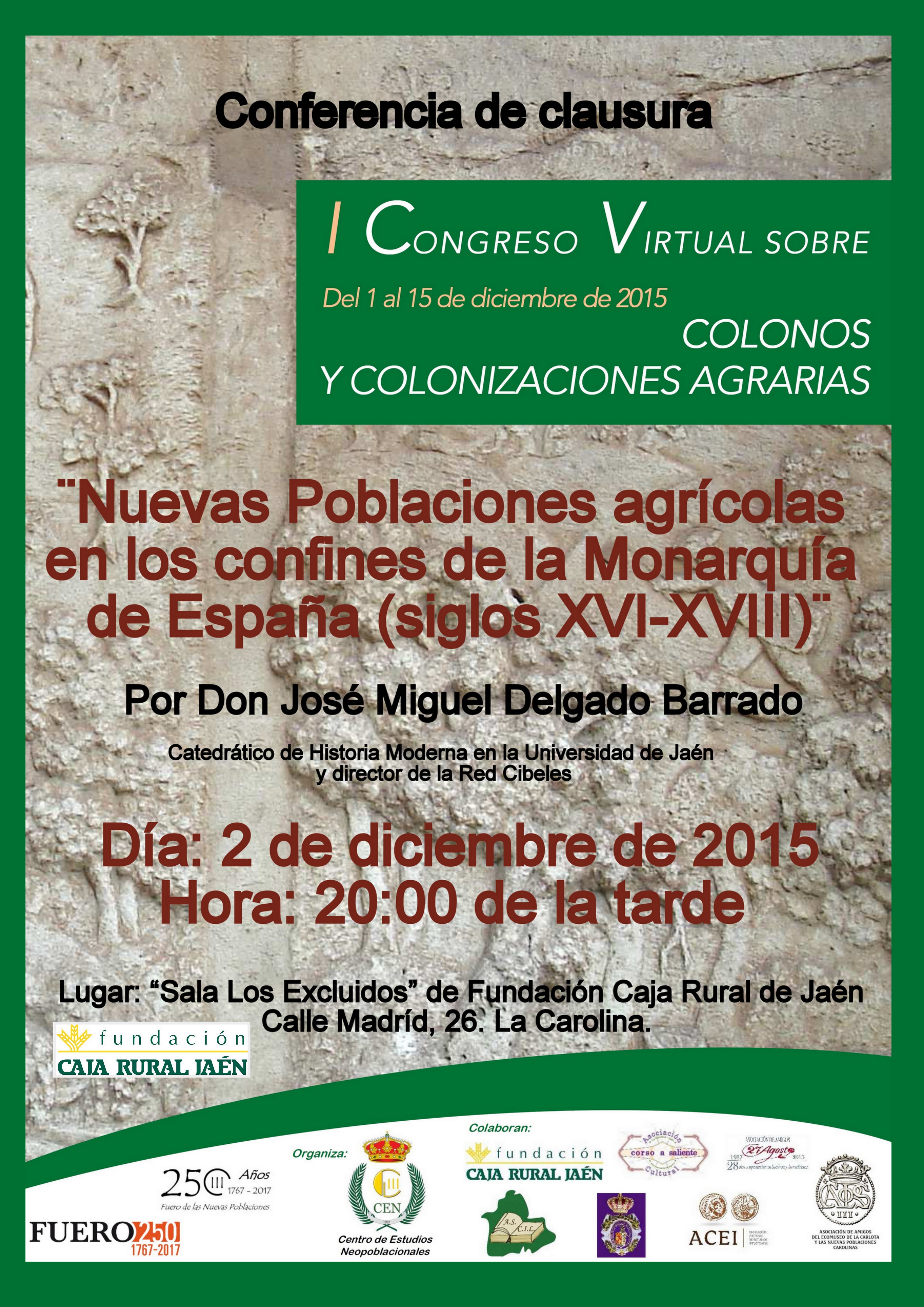 CONFERENCIA DE CLAUSURA DEL ‘I CONGRESO VIRTUAL: COLONOS Y  COLONIZACIONES AGRARIAS’ ORGANIZADO POR EL CENTRO DE ESTUDIOS NEOPOBLACIONALES