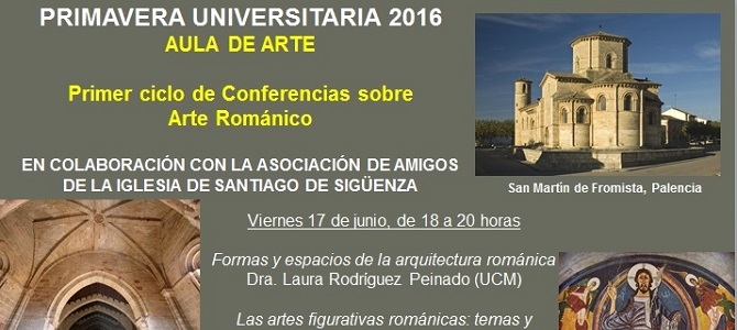 ESTE VIERNES SE INICIA EL PRIMER CICLO DE CONFERENCIAS SOBRE ARTE ROMÁNICO • VA A SER IMPARTIDO EN EL MARCO DE LA INICIATIVA SIGÜENZA UNIVERSITARIA Y EN COLABORACIÓN CON LA ASOCIACIÓN DE AMIGOS DE LA IGLESIA DE SANTIAGO DE SIGÜENZA