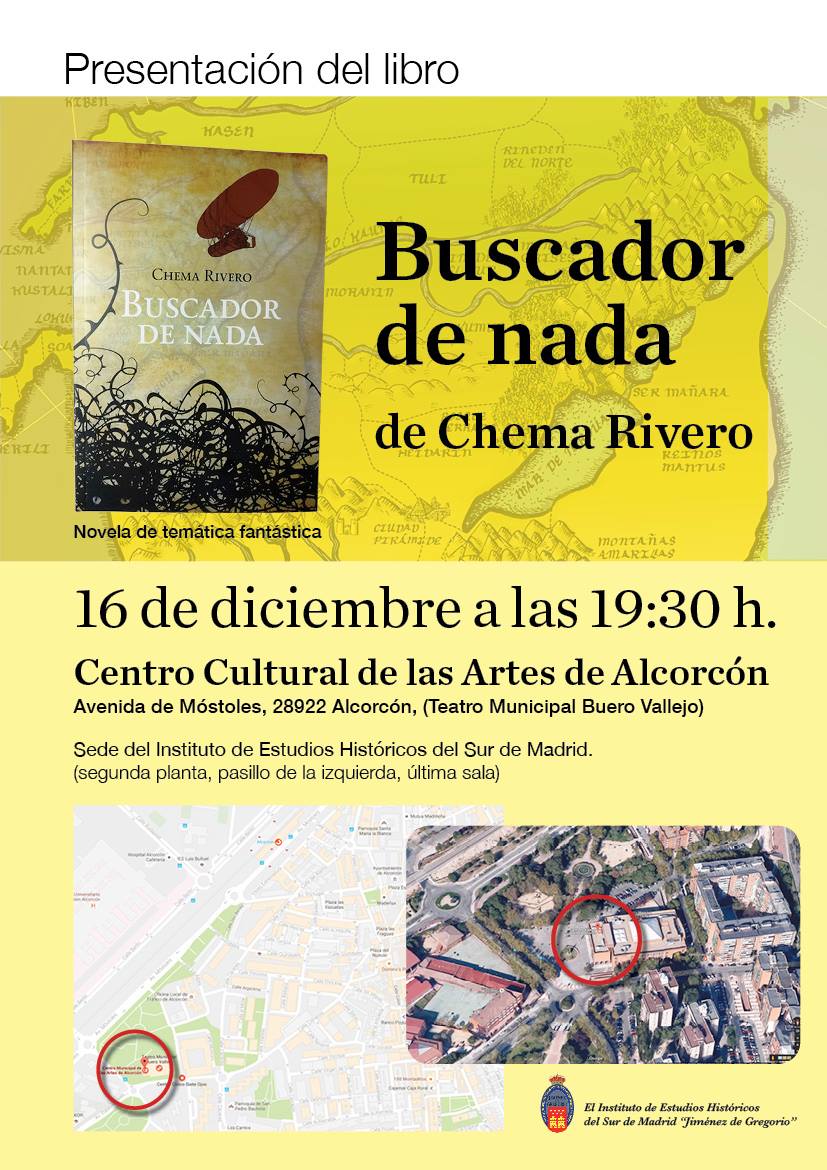 INSTITUTO DE ESTUDIOS HISTÓRICOS DEL SUR DE MADRID ORGANIZA LA PRESENTACIÓN DEL LIBRO “BUSCADOR DE NADA” NUEVA NOVELA DEL ESCRITOR LEGANENSE CHEMA RIVERO