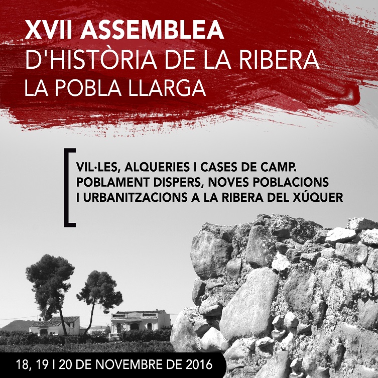 DECENAS DE HISTORIADORES PRESENTAN EN LA POBLA SUS ÚLTIMOS ESTUDIOS SOBRE LA RIBERA • POBLA LLARGA (VALENCIA) ACOGE LA 17.ª EDICIÓN DE LA ASAMBLEA DE HISTORIA CON PONENCIAS DURANTE TRES DÍAS