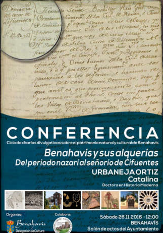 CONFERENCIA “EL TRÁNSITO DE LA ALQUERÍA NAZARÍ DE BENAHAVÍS A LA VILLA CASTELLANA” A CARGO DE CATALINA URBANEJA, CRONISTA OFICIAL DE ISTÁN (MÁLAGA)