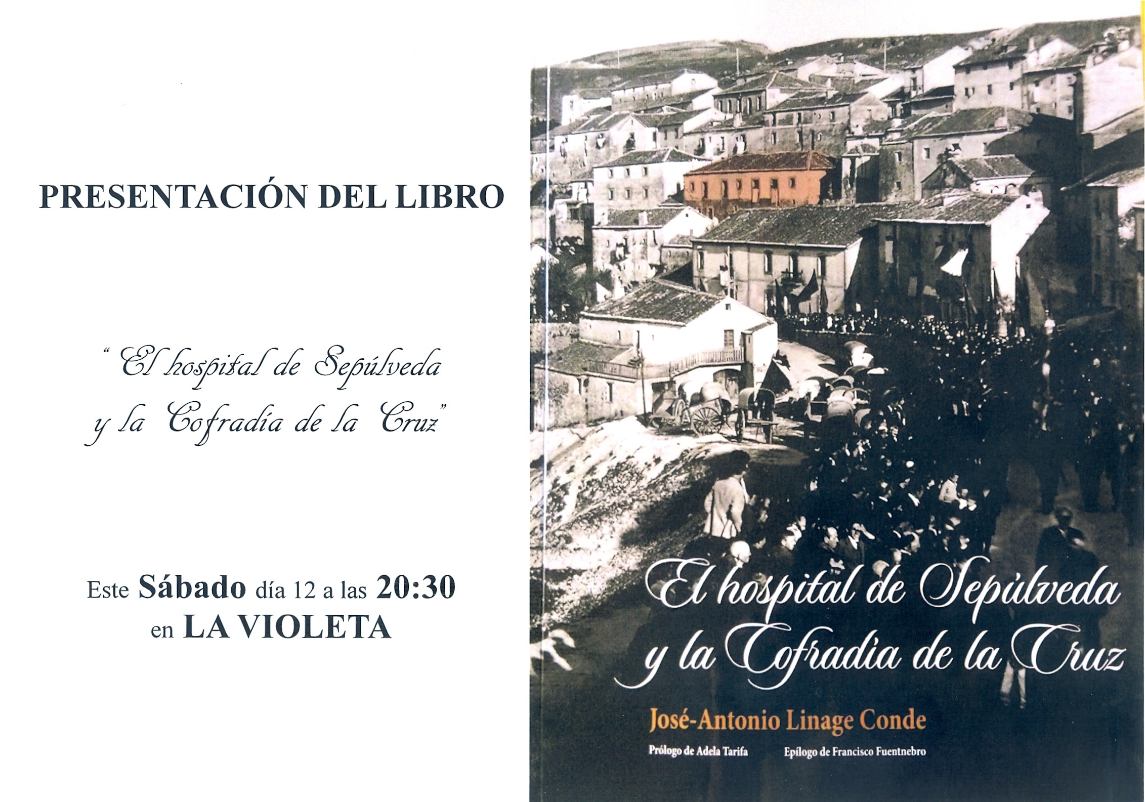 PRESENTACIÓN DE UN NUEVO LIBRO DE JOSÉ ANTONIO LINAGE CONDE, CRONISTA OFICIAL DE SEPÚLVEDA (SEGOVIA)