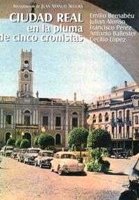 CINCO CRONISTAS DE CIUDAD REAL CAPITAL