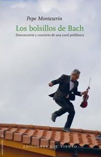 PEPE MONTESERÍN, CRONISTA OFICIAL DE PRAVIA (ASTURIAS, PRESENTA SU NOVELA ‘LOS BOLSILLOS DE BACH. DESCONCIERTO Y CONCIERTO DE UNA CORAL POLIFÓNICA