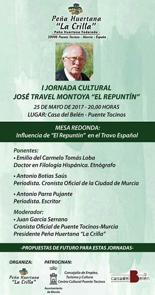 LA PEÑA HUERTANA ‘LA GRILLA’ ORGANIZA LA I JORNADA CULTURAL JOSÉ TRAVEL MONTOYA ‘EL REPUNTÍN’