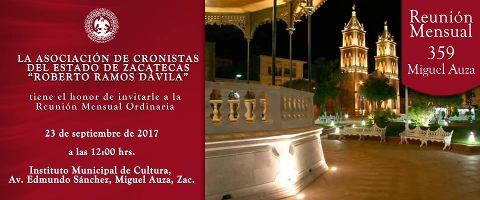 REUNIÓN MENSUAL ORDINARIA DE LA ASOCIACIÓN DE CRONISTAS DEL ESTADO DE ZACATECAS «ROBERTO RAMOS DÁVILA»