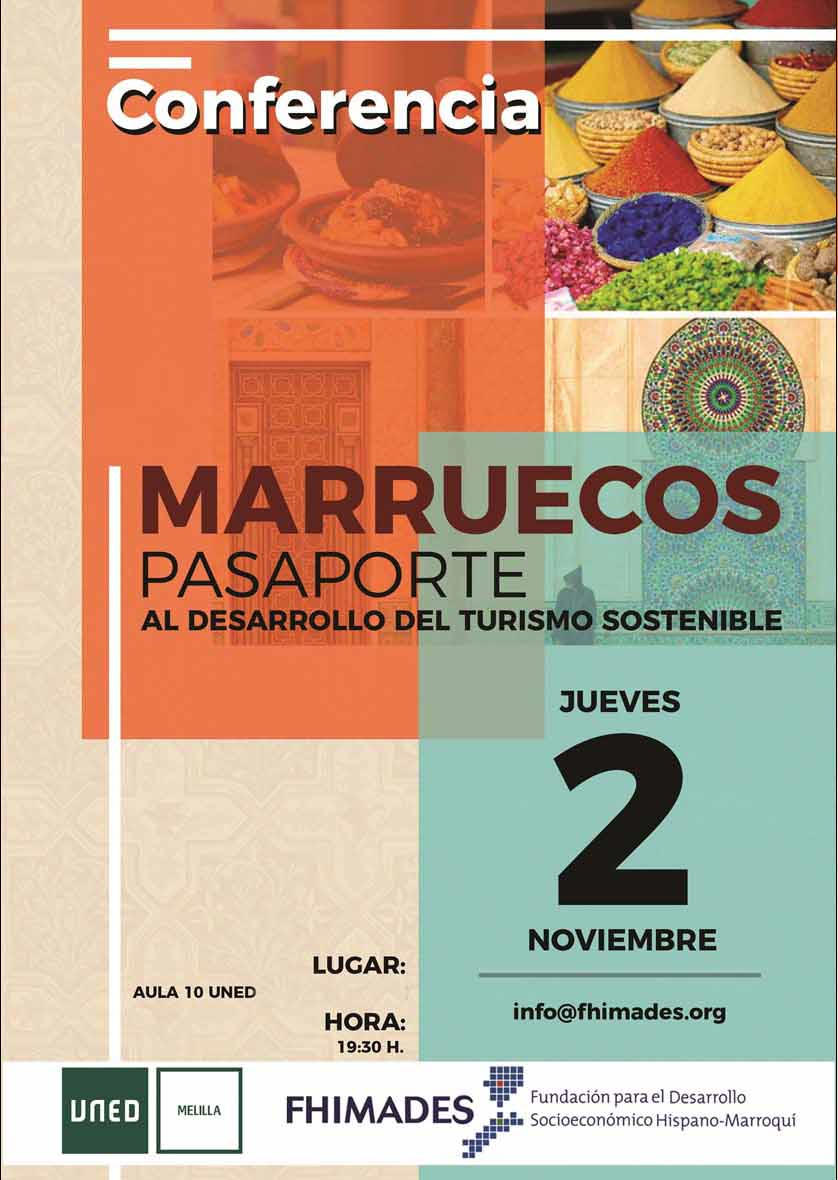 CONFERENCIA: ‘MARRUECOS, PASAPORTE AL DESARROLLO DEL TURISMO SOSTENIBLE’, IMPARTIDA POR DOMINIQUE VERDUGO, EL JUEVES DÍA 2 DE NOVIEMBRE A LAS 19,30 HORAS EN EL AULA 10 DEL CENTRO UNED MELILLA