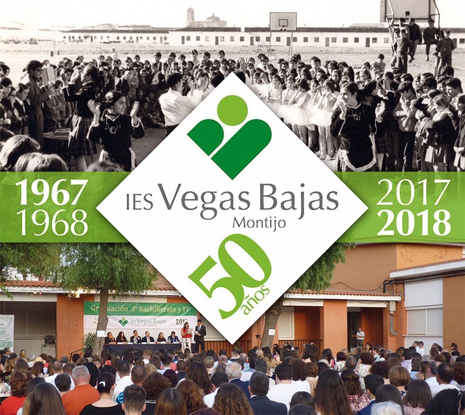 MONTIJO (BADAJOZ). EL IES VEGAS BAJAS CELEBRA EL 50 ANIVERSARIO DE SU CREACIÓN (1967-2017).