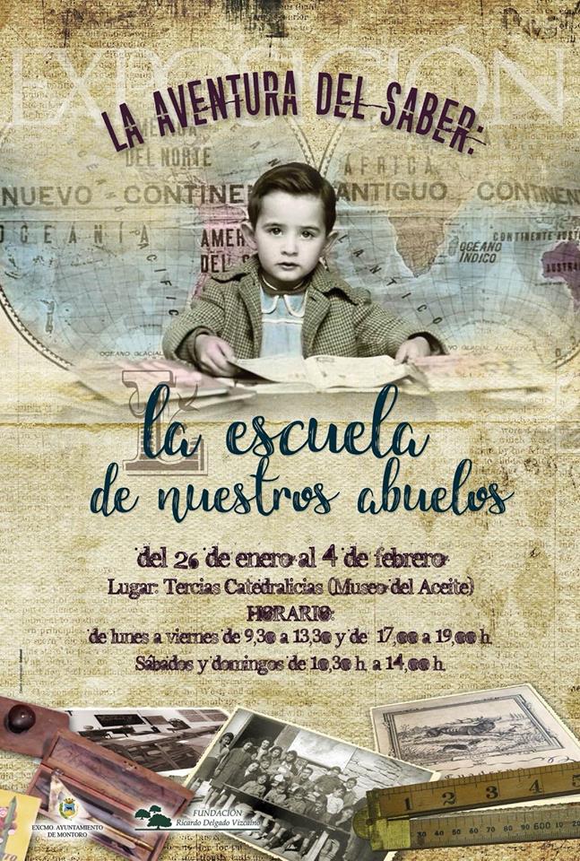 INAUGURACIÓN DE LA EXPOSICIÓN: «LA ESCUELA DE NUESTROS ABUELOS». EN EL MUSEO DEL ACEITE DE MONTORO (CORDOBA)