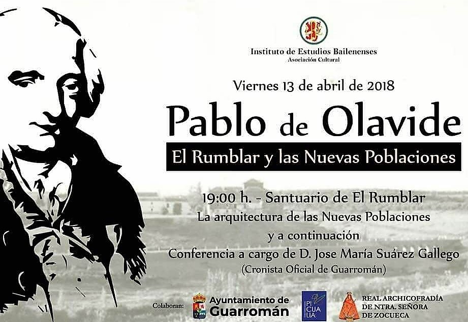 CONFERENCIA SOBRE PABLO DE OLAVIDE, ‘EL RUMBLAR Y LAS NUEVAS POBLACIONES’ EN GUARROMAN (JAÉN)