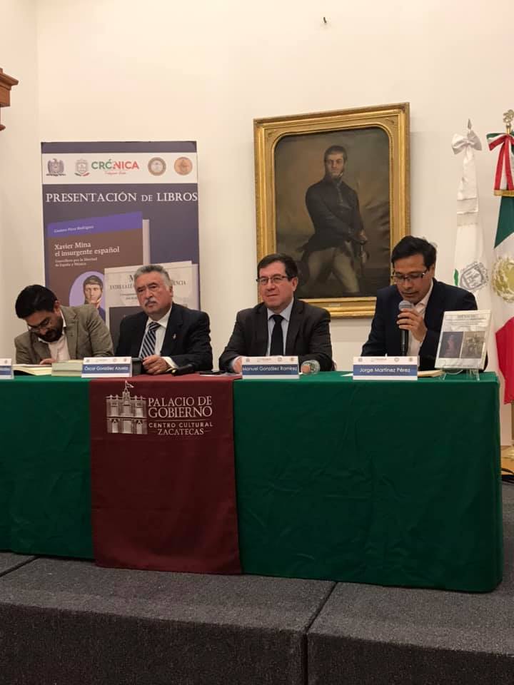 PRESENTACIÓN EN ZACATECAS (MEXICO) DE DOS LIBROS, UNO DE LA BIOGRAFIA DE XAVIER MINA Y OTRO DE LA INDEPENDENCIA DE MEXICO