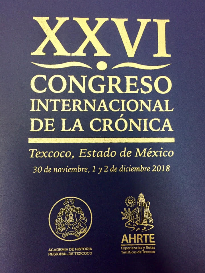 GRATITUD DE LA FEDERACIÓN DE ASOCIACIONES DE CRONISTAS MEXICANOS HACIA EL PRESIDENTE Y VICEPRESIDENTE DE LA REAL ASOCIACIÓN ESPAÑOLA DE CRONISTAS OFICIALES POR SU INVALUABLE PRESENCIA Y DESTACADA PARTICIPACIÓN EN EL CONGRESO INTERNACIONAL DE LA CRÓNICA, TEXCOCO 2018 (MÉXICO)