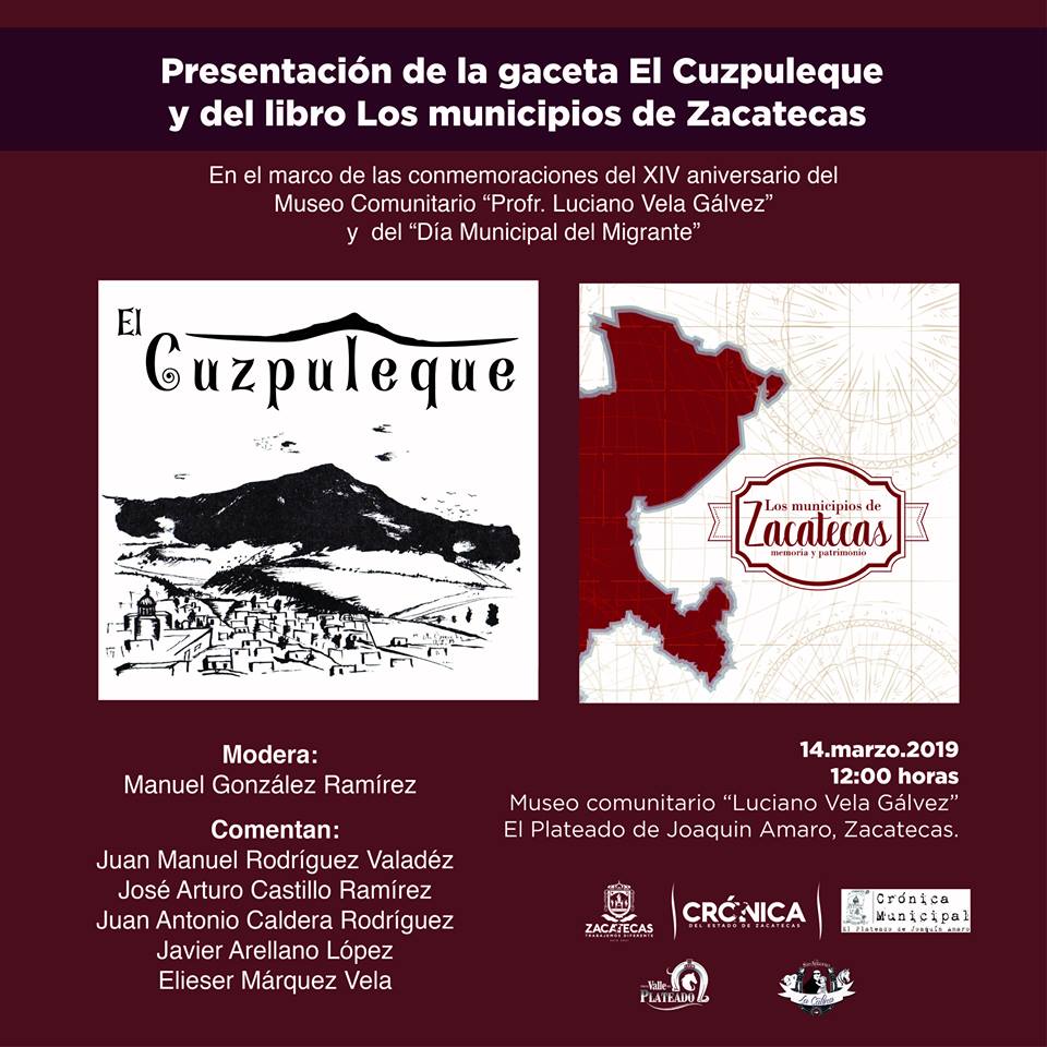 PRESENTACIÓN DE LA GACETA ‘EL CUZPULEQUE’ Y EL LIBRO ‘LOS MUNICIPIOS DE ZACATECAS’