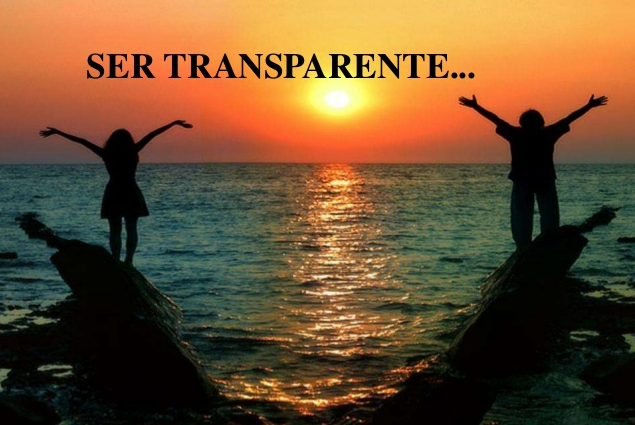 SER TRANSPARENTE