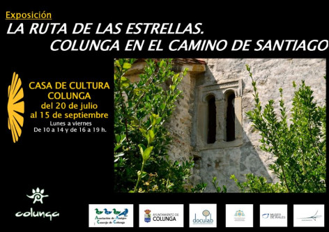 LA CASA DE CULTURA DE COLUNGA (ASTURIAS) ACOGE ENTRE EL 20 DE JULIO Y EL 1 DE SEPTIEMBRE LA EXPOSICIÓN: LA RUTA DE LAS ESTRELLAS. COLUNGA EN EL CAMINO DE SANTIAGO