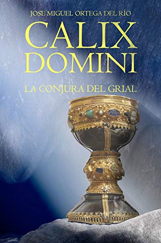 «CALIX DOMINI»: CÓMO EL SANTO GRIAL LLEGÓ DESDE JERUSALÉN HASTA LEÓN • JOSÉ MIGUEL ORTEGA DEL RÍO PRESENTA SU NUEVO LIBRO EN MÁS DE UNO VALLADOLID