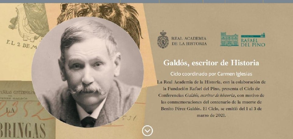 AUDIOVISUALES EN AGOSTO: HUGO O’DONNELL Y FELICIANO BARRIOS EN EL CICLO “GALDÓS, ESCRITOR DE HISTORIA” DE LA RAH