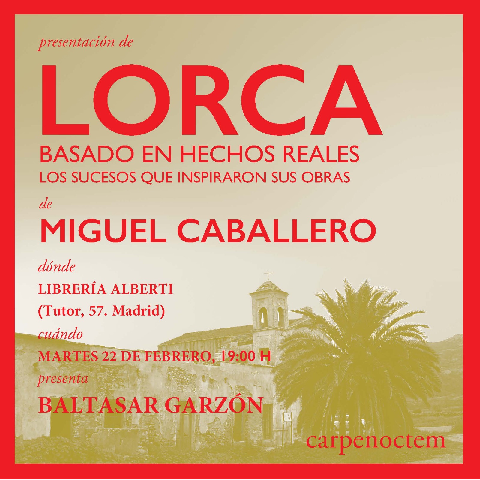 PRESENTACION DEL LIBRO «LORCA BASADO EN HECHOS REALES»