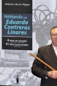 EDITORIAL TIRANO BANDERAS PRESENTA HABLANDO CON EDUARDO CONTRERAS LINARES DE ANTONIO DE LOS REYES