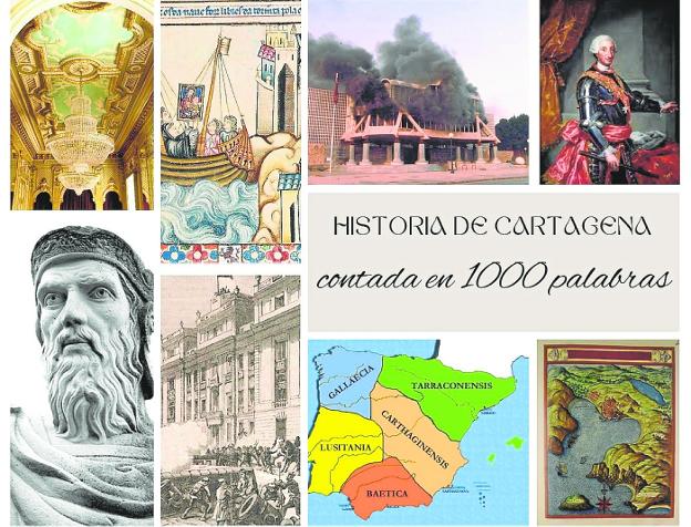 LA HISTORIA DE CARTAGENA CONTADA EN MIL PALABRAS