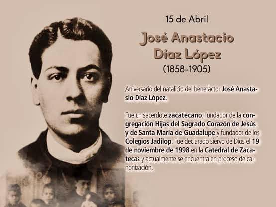 CRÓNICA DE ZACATECAS .15 DE ABRIL DE 2023 SE CUMPLEN 165 AÑOS DEL NATALICIO DE DON JOSÉ ANASTASIO DÍAZ LÓPEZ.