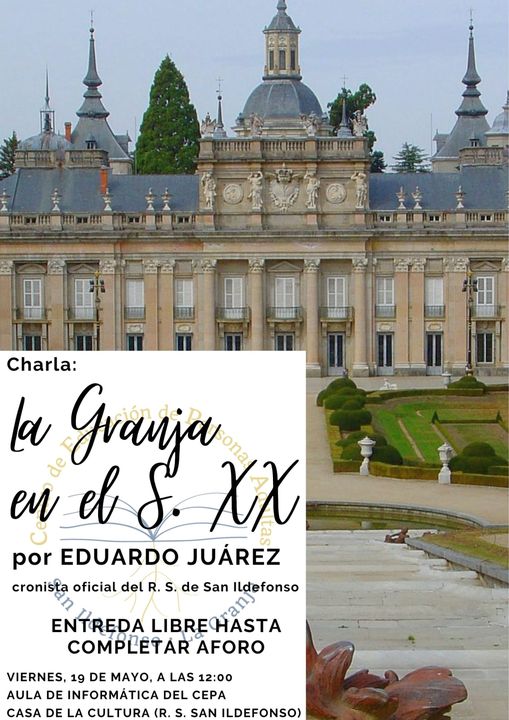 CHARLA LA GRANJA EN EL SIGLO XX