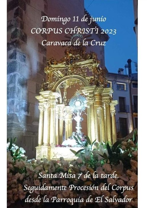 DOMINGO 11, SE CELEBRA LA FIESTA DEL CORPUS CRISTI EN CARAVACA DE LA CRUZ