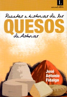 LES HISTORIES DE FIDALGO : TURÓFILOS , CASEÓFILOS…Y «FILETES AL QUESU».-