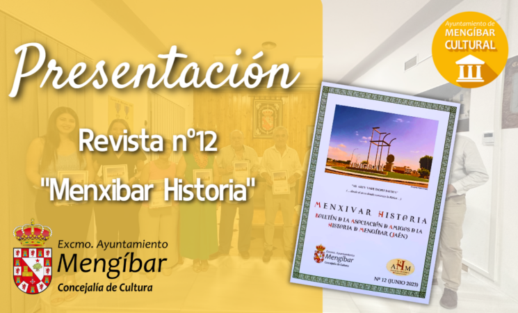 PRESENTACIÓN REVISTA N.º 12 «MENXIBAR HISTORIA»