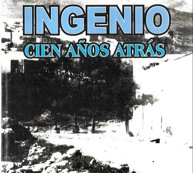 EL CRONISTA OFICIAL DE INGENIO CONTINÚA CON SU TRABAJO DE RESCATE Y DIFUSIÓN DE LA HISTORIA DEL MUNICIPIO