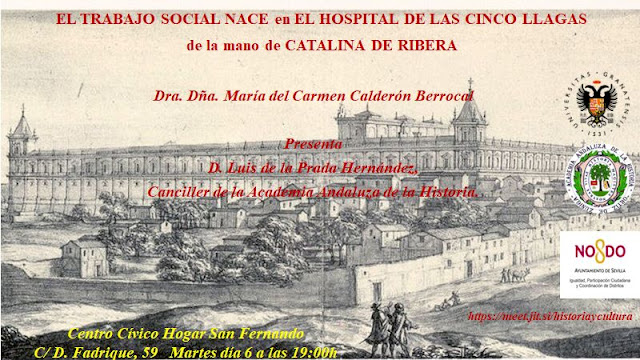 EL TRABAJO SOCIAL NACE EN EL HOSPITAL DE LAS CINCO LLAGAS DE LA MANO DE CATALINA DE RIBERA