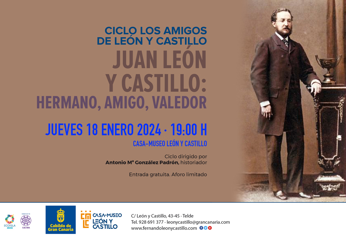 CONFERENCIA SOBRE ‘JUAN LEÓN Y CASTILLO: HERMANO, AMIGO, VALEDOR’