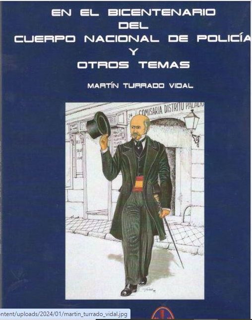 BICENTENARIO DE LA POLICÍA NACIONAL: LA POLICÍA GENERAL DEL REINO COMO POLICÍA NACIONAL