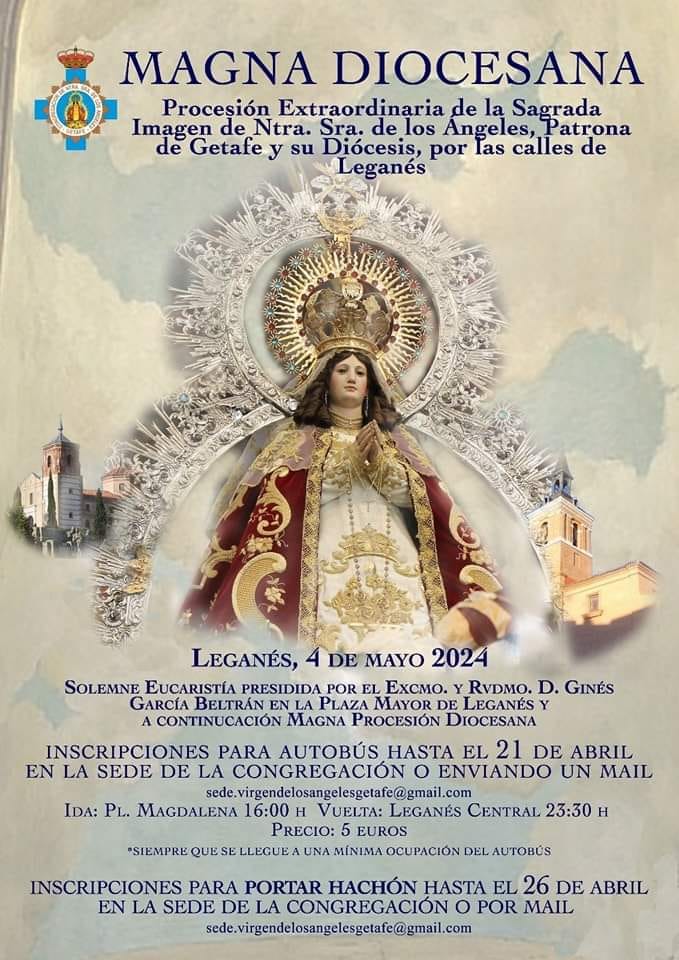 EL PRÓXIMO DÍA 4 DE MAYO, LA VIRGEN DE LOS ÁNGELES PATRONA DE LA DIÓCESIS DE GETAFE, PROCESIONARÁ POR LAS CALLES DE LEGANÉS