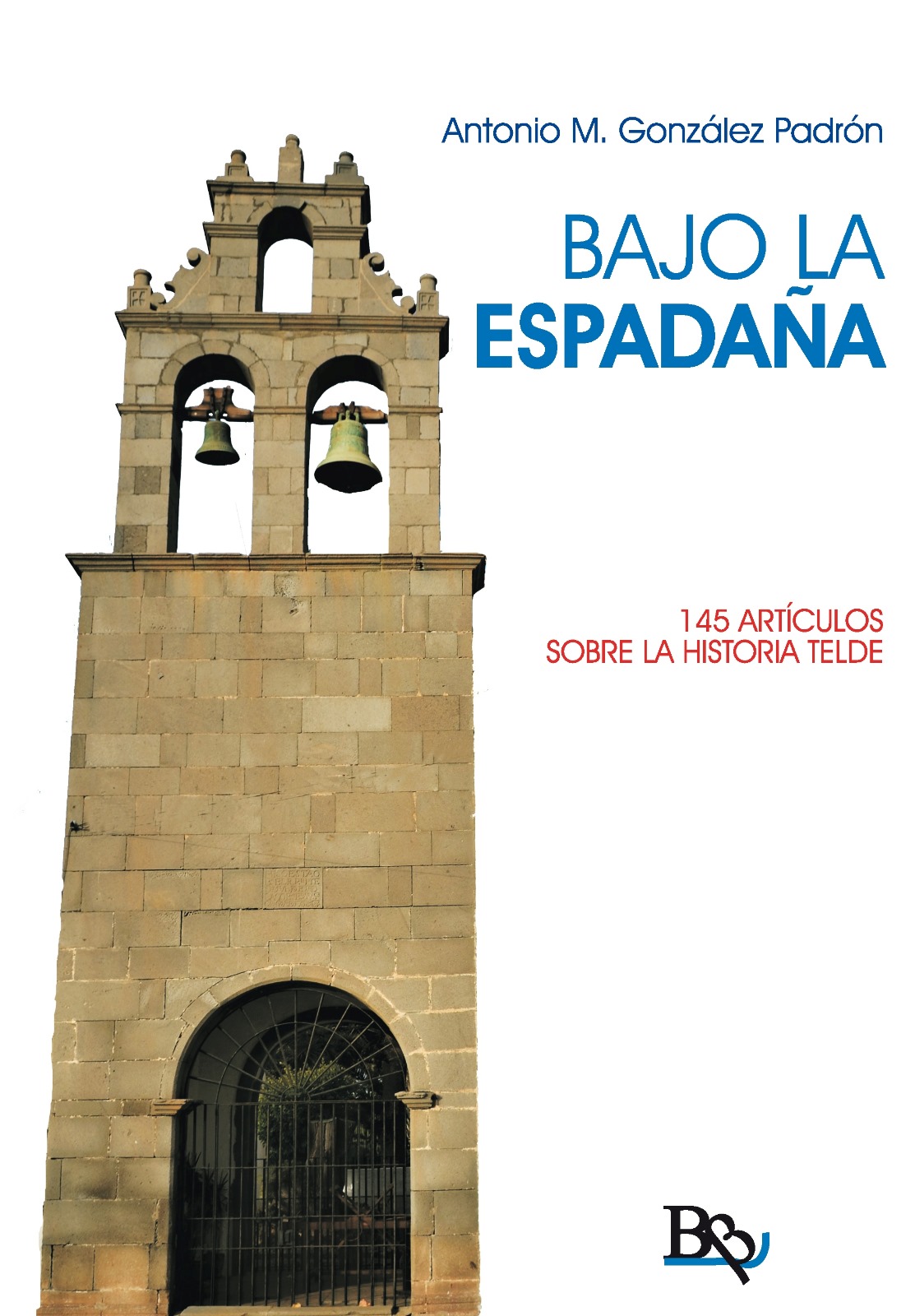 PUBLICACIÓN DEL LIBRO «BAJO LA ESPADAÑA»