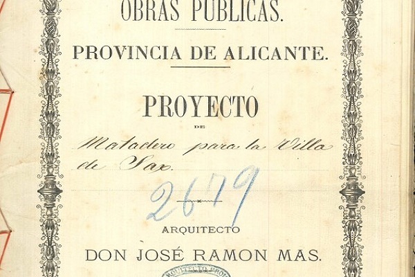 EL PROYECTO DE MATADERO PARA LA VILLA DE SAX DE 1884