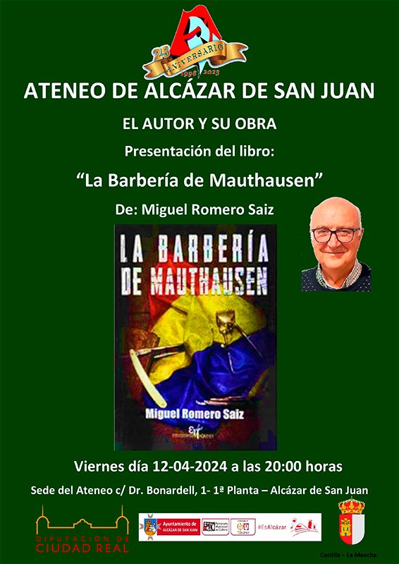 EL ATENEO DE ALCÁZAR  ELEGIDO PARA LA PRESENTACIÓN DEL LIBRO “LA BARBERÍA DE MAUTHAUSEN”