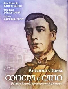 PUBLICAN UN LIBRO SOBRE EL POLITICO EXTREMEÑO ANTONIO CONCHA Y CANO