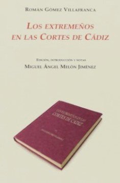 LOS EXTREMEÑOS EN LAS CORTES… DE CÁDIZ. 1812