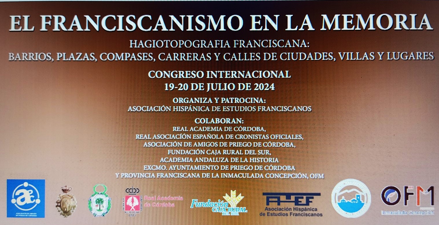 EL FRANCISCANISMO EN LA MEMORIA. HAGIOTOPOGRAFIA FRANCISCANA: BARRIOS, PLAZAS, CALLES, CARRERAS Y COMPASES DE CIUDADES, VILLAS Y LUGARES