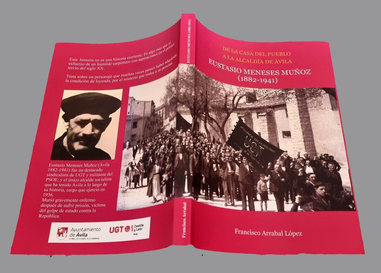 EUSTASIO MENESES, EL CARPINTERO QUE LLEGÓ DE LA CASA DEL PUEBLO A LA ALCALDÍA DE ÁVILA EN 1936
