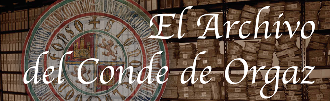 “EL ARCHIVO DEL CONDE DE ORGAZ”, NUEVA EXPOSICIÓN EN LA BIBLIOTECA NACIONAL DE ESPAÑA