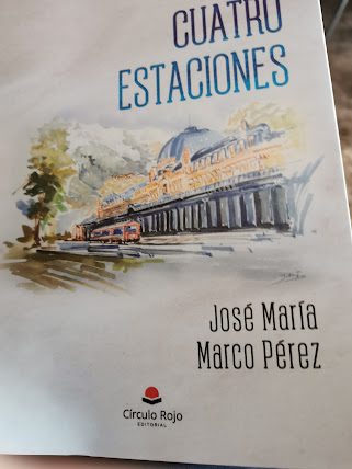 CUATRO ESTACIONES DE JOSÉ MARÍA MARCO PÉREZ   EDITORIAL CÍRCULO ROJO   2024